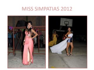 MISS SIMPATIAS 2012
 