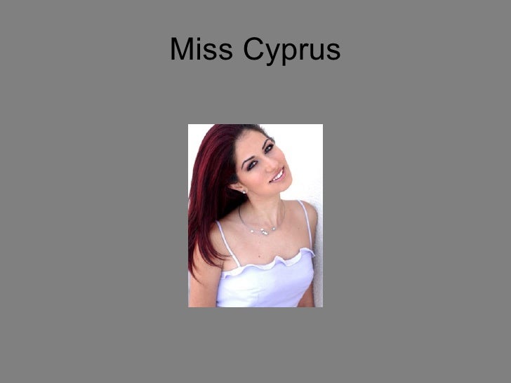 Cyprus ass miss Cyprus.