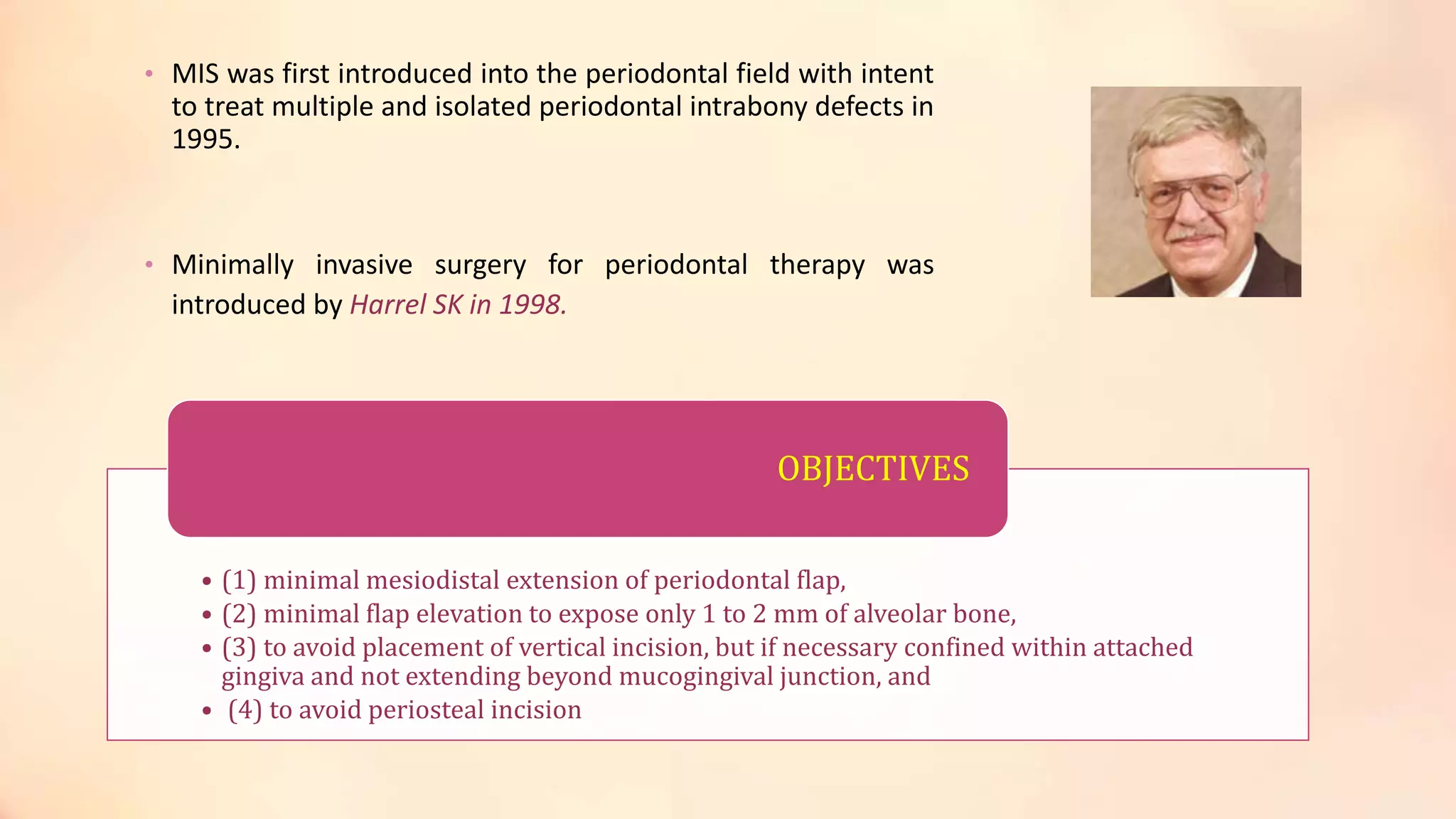 Mis Incision Minimally invasive surgical techniques in periodontics | PPTX