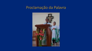 Proclamação da Palavra
 