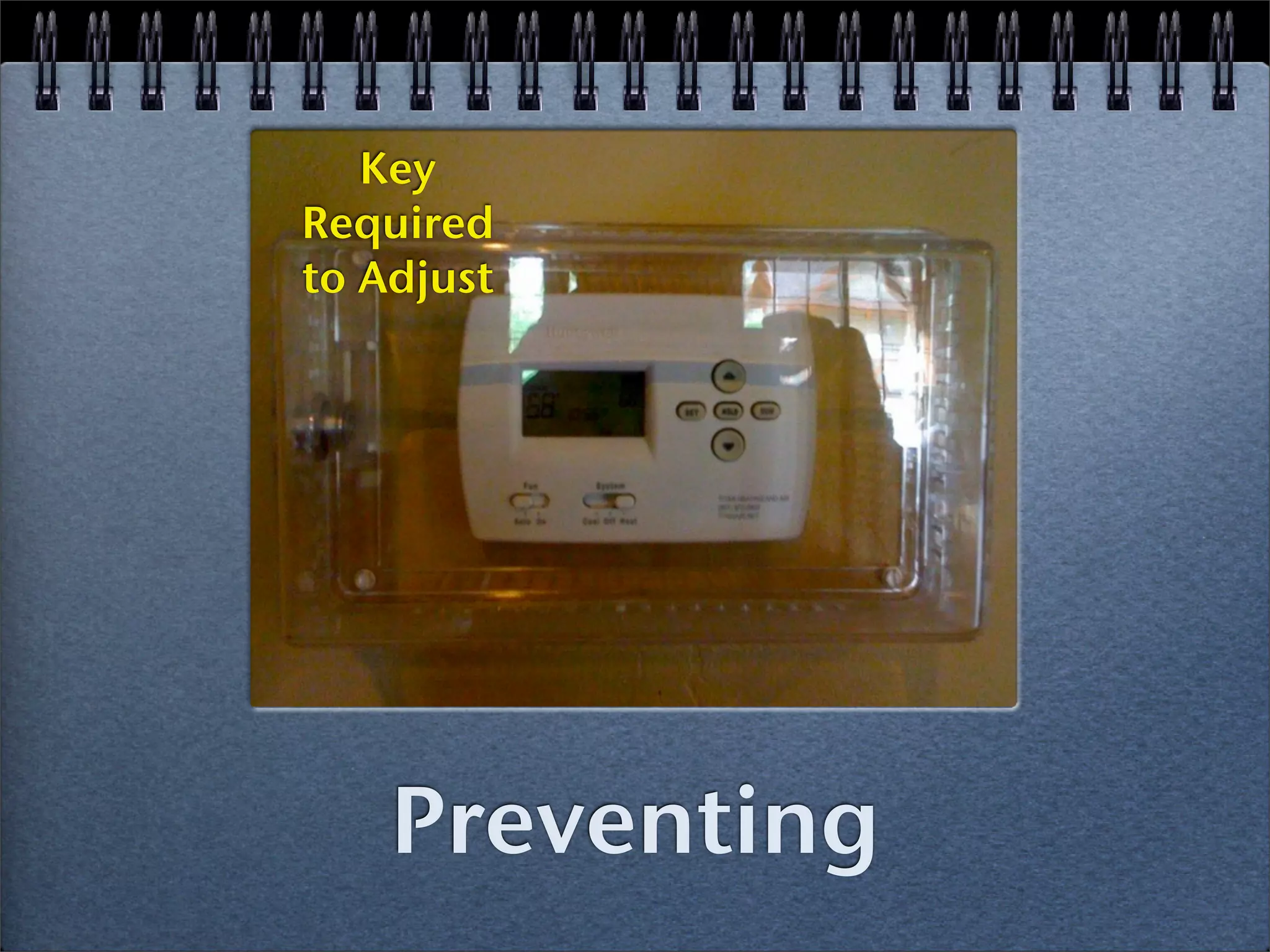Key
Required
to Adjust




    Preventing
 