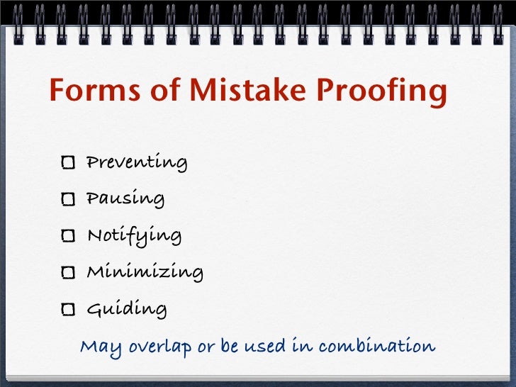 Mistake Proofing