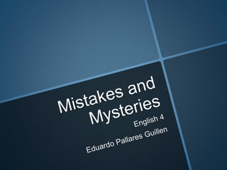 Mistakes and mysteries keynote