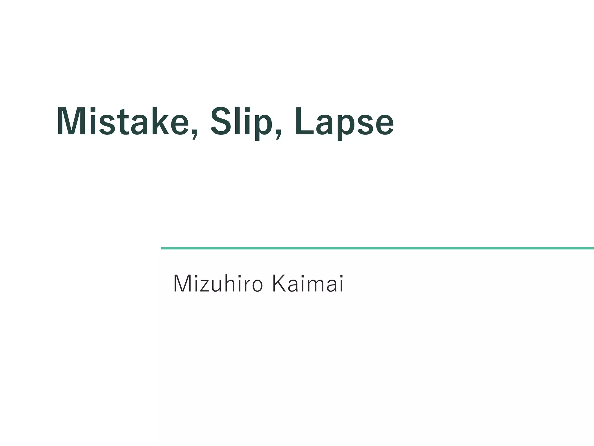 Mistake, slip, lapse PPT
