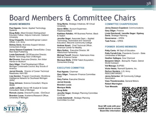 Board Members & Committee Chairs
BOARD MEMBERS
Paul Agosta, Owner, Applied Technology
Systems
Doug Baltz, Albert Einstein ...