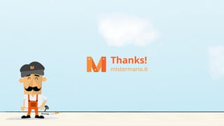 Thanks!
mistermario.it
 