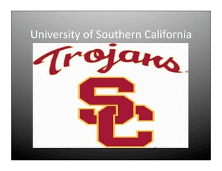 University of Southern California
 