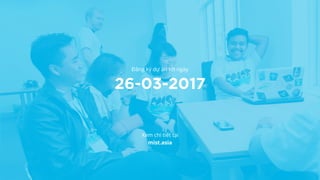 Đăng ký dự án tới ngày
26-03-2017
Xem chi tiết tại 
mist.asia
 