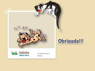 Fundamental e
Médio
 