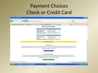 Payment ChoicesCheck or Credit Card