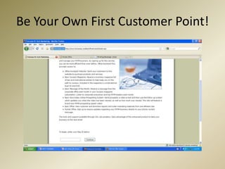 Be Your Own First Customer Point!