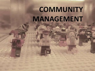 COMMUNITY
MANAGEMENT
 