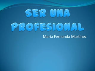 María Fernanda Martínez
 