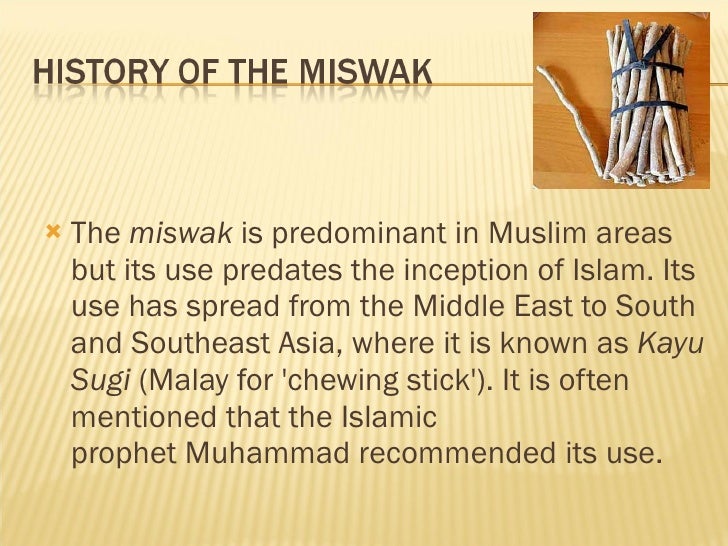 Image result for HISTORY OF THE MISWAK