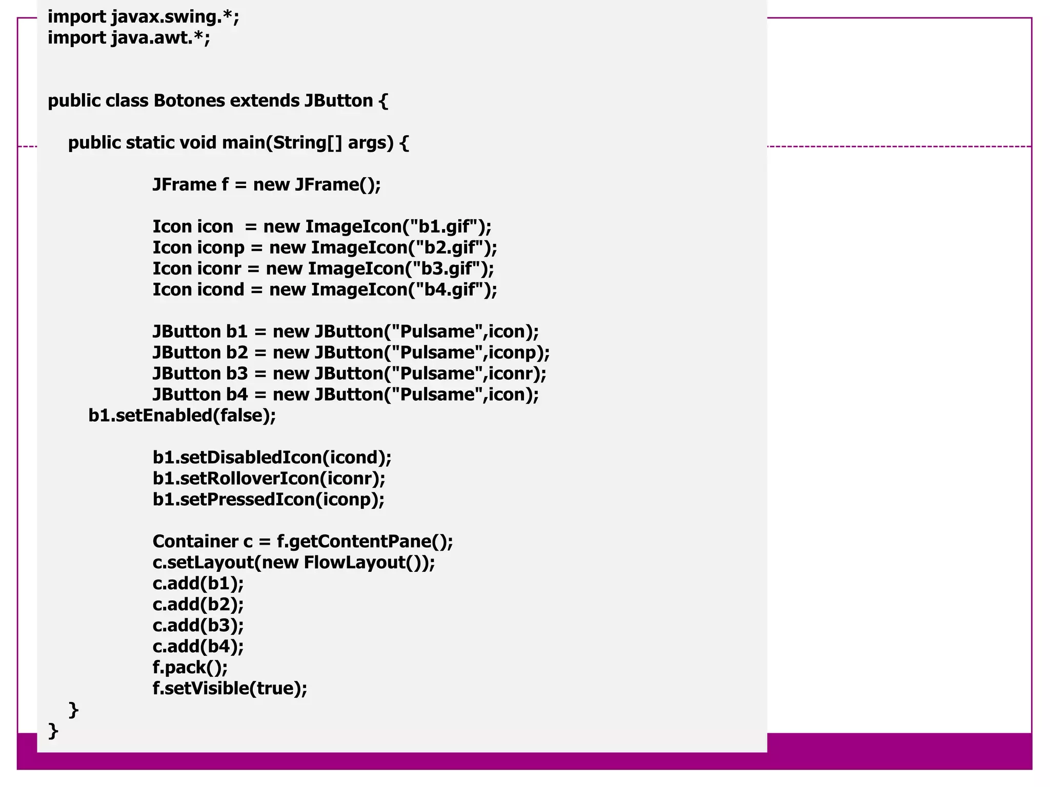 Contenedores generalesScroll PaneSplitPanePanelToolbarTabbedPane