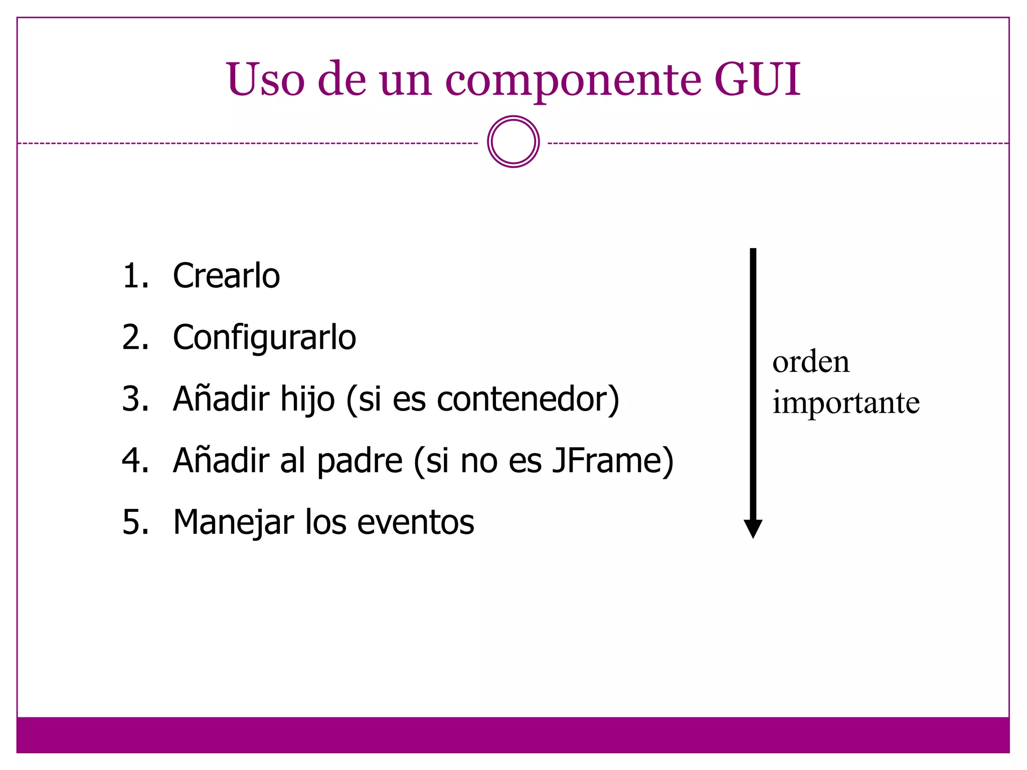 Hello World en Swingimportjavax.swing.*;importjava.awt.event.*;publicclassHolaMundo {publicstaticvoidmain(String[] args) {JFrameframe = new JFrame("HolaMundoSwing");        final JLabellabel = new JLabel("Hola Mundo");frame.getContentPane().add(label);        //frame.setDefaultCloseOperation(JFrame.EXIT_ON_CLOSE);frame.addWindowListener(new java.awt.event.WindowAdapter(){publicvoidwindowClosing(WindowEvent e){System.exit(0);           }        }        );frame.pack();frame.setVisible(true);    }}