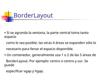 Hgap Vgap Borderlayout Java mi swing de java lo basico de todo para principiante | PPT