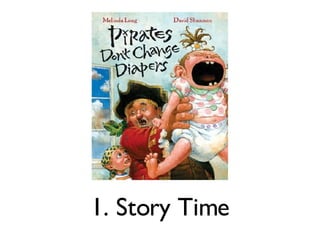 1. Story Time 