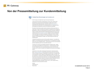 Von der Pressemitteilung zur Kundenmitteilung
© ADENION GmbH 2013
Folie 4
 