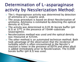 Isolation of an Asparaginase producing micro bio-strain and ...