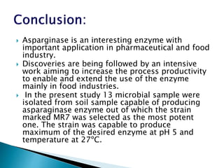 Isolation of an Asparaginase producing micro bio-strain and ...