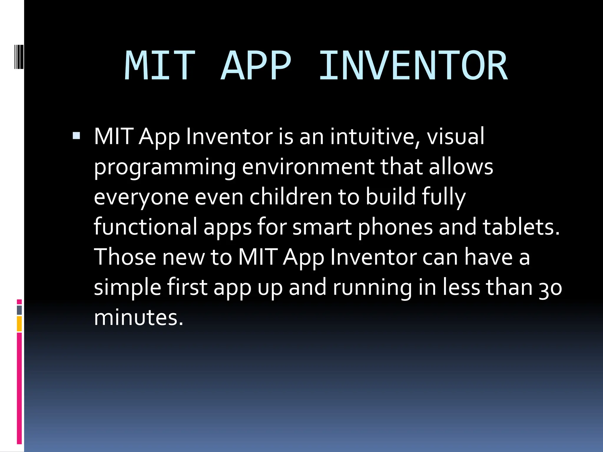 MIT App Inventor.pptx | Computer Software and Applications | Computing