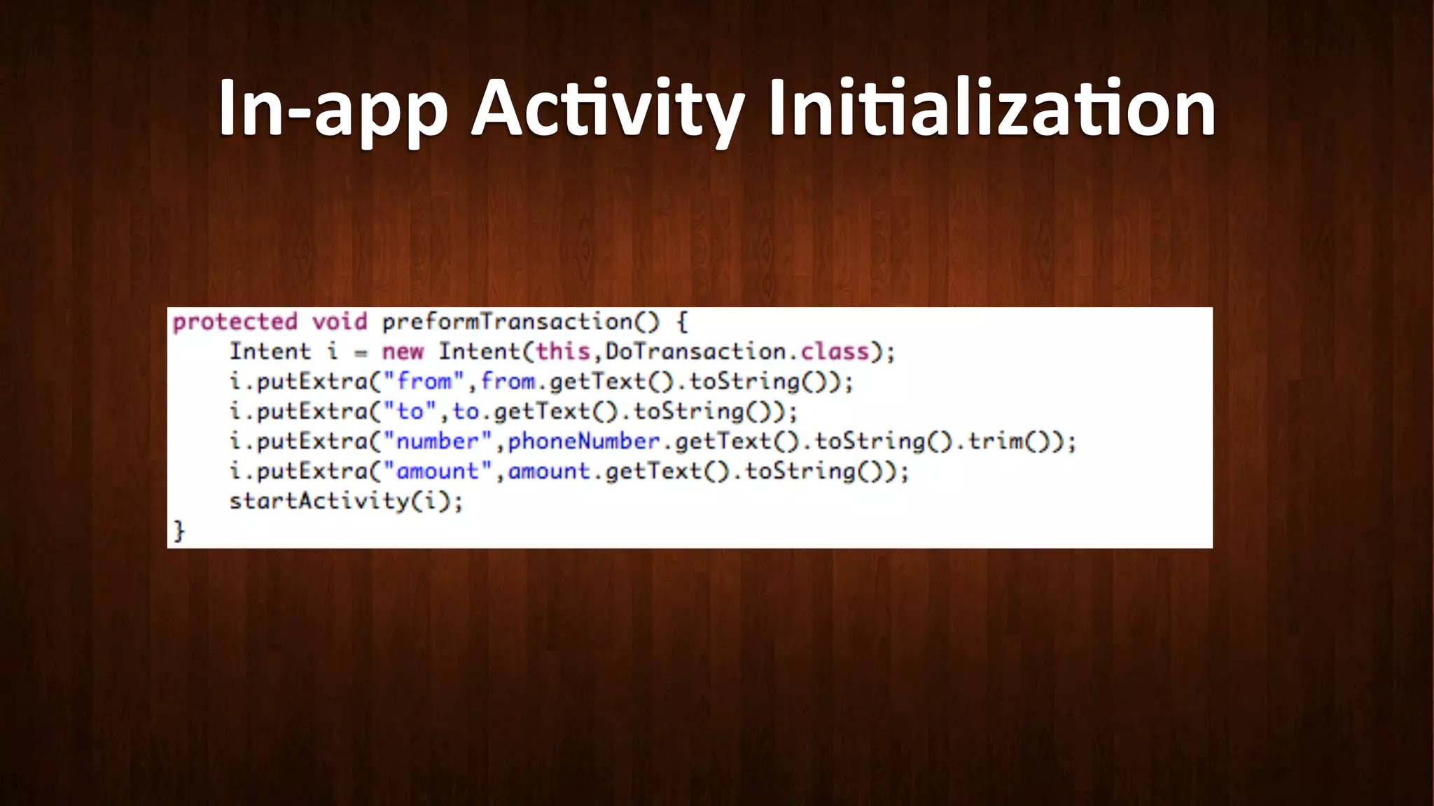 In-­‐app	
  Ac<vity	
  Ini<aliza<on	
  	
  
 