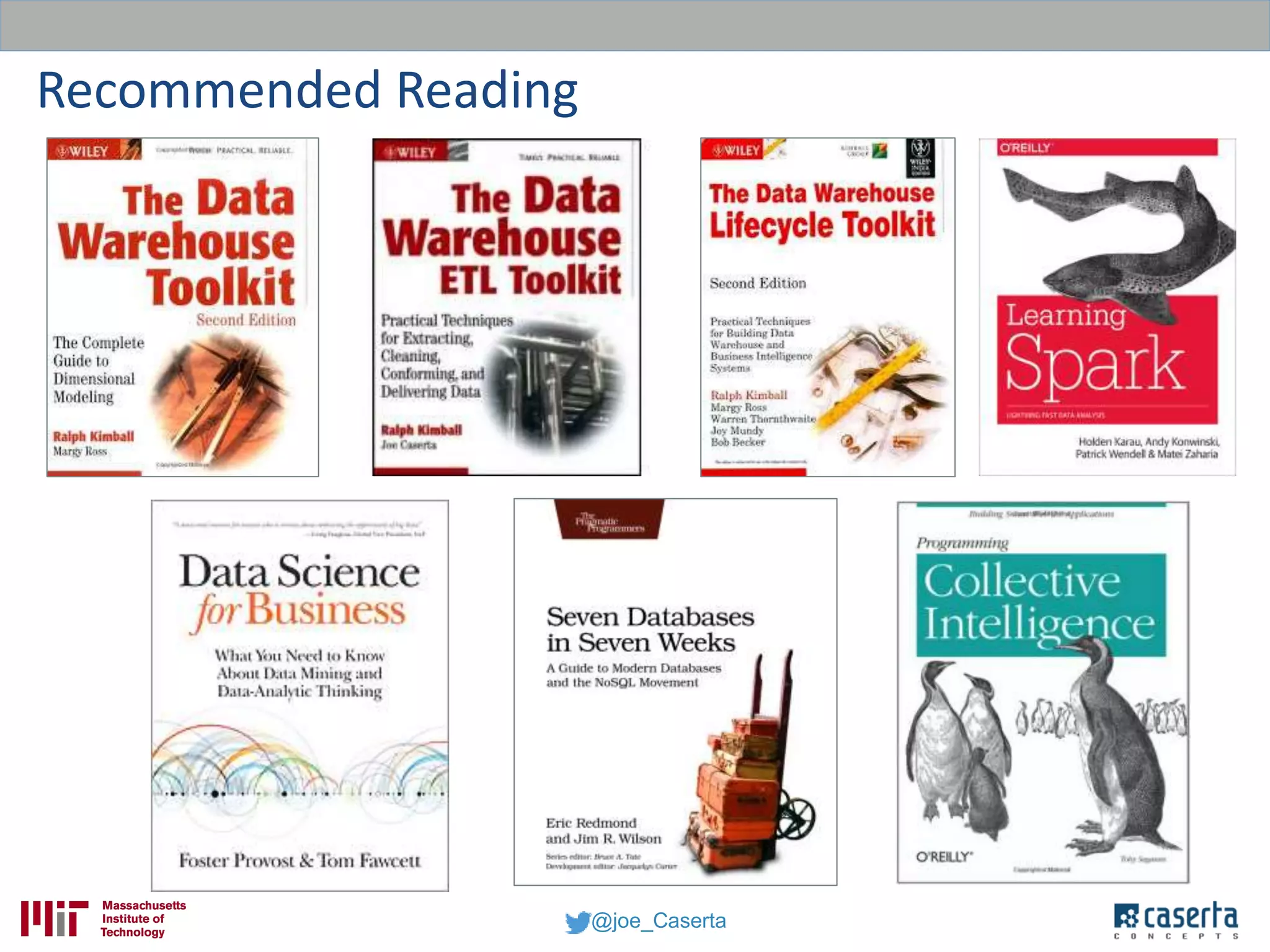 @joe_Caserta
Recommended Reading
 