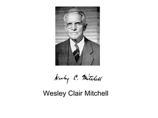 Wesley Clair Mitchell 