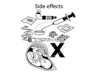 Side effects