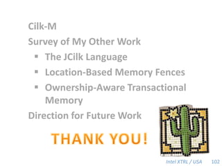 Outline	Cilk-M:The Cactus Stack Problem