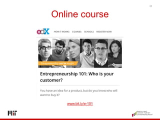 Online course
www.bit.ly/e-101
22
 
