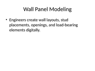 Comprehensive Wall Panel Design and Engineering Using MiTek Software | PPTX