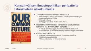 Suomen Pankki – Finlands Bank – Bank of Finland Julkinen
Kansainvälisen ilmastopolitiikan periaatteita
taloustieteen näkök...