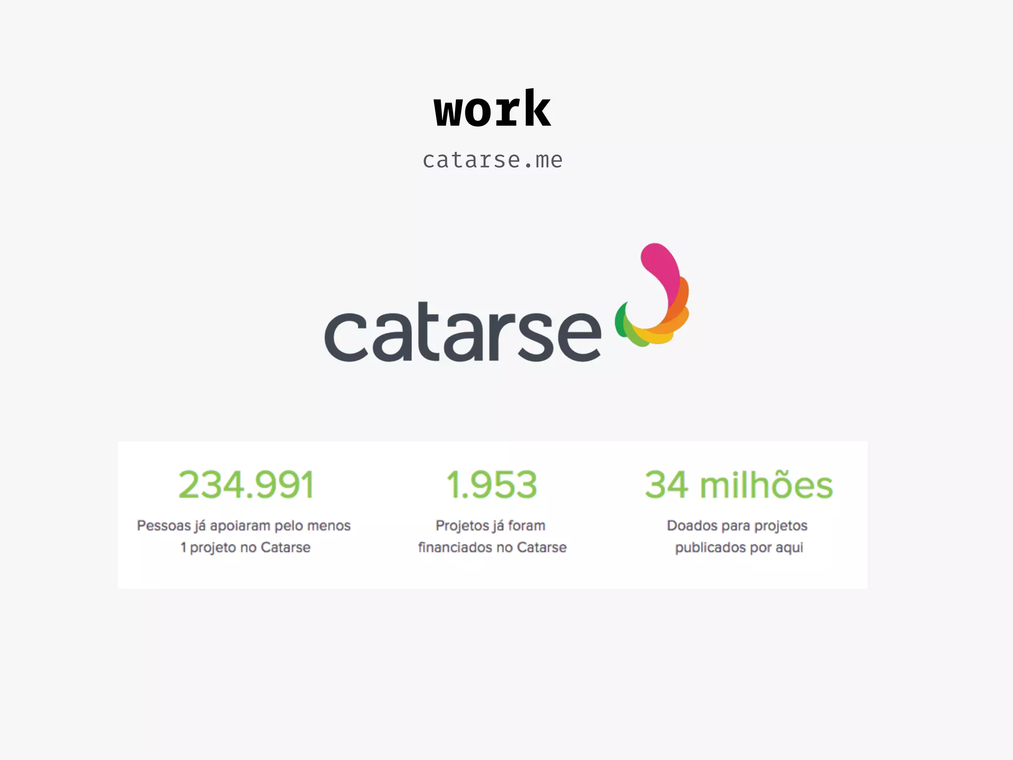 catarse.me
work
 