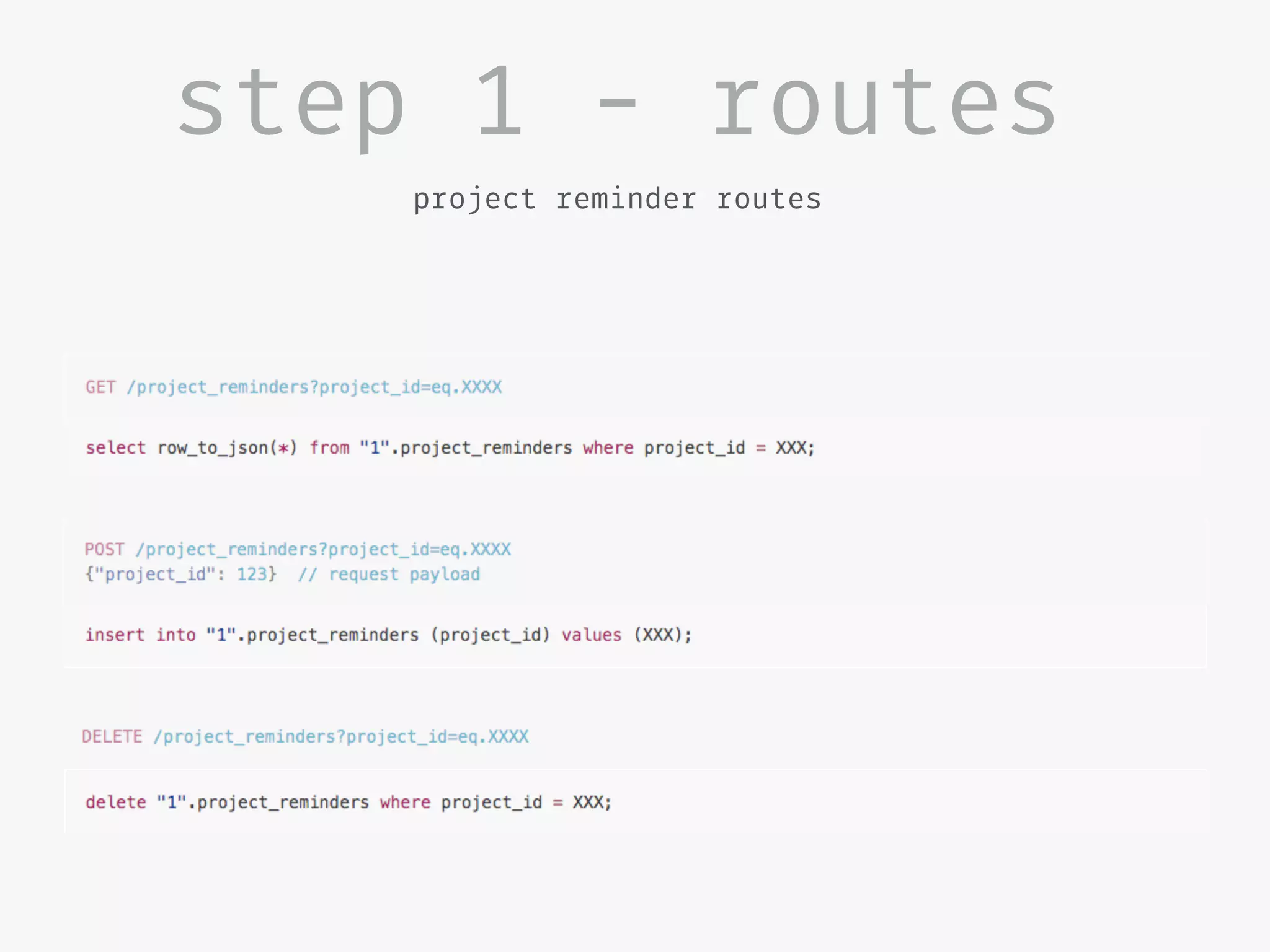 step 1 - routes
project reminder routes
 