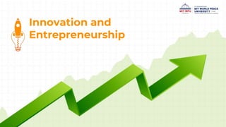 Innovation and
Entrepreneurship
 