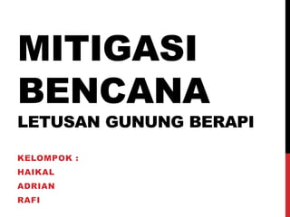 Adrian Rafi Mitigasi bencana haikal rafi adrian | PPT
