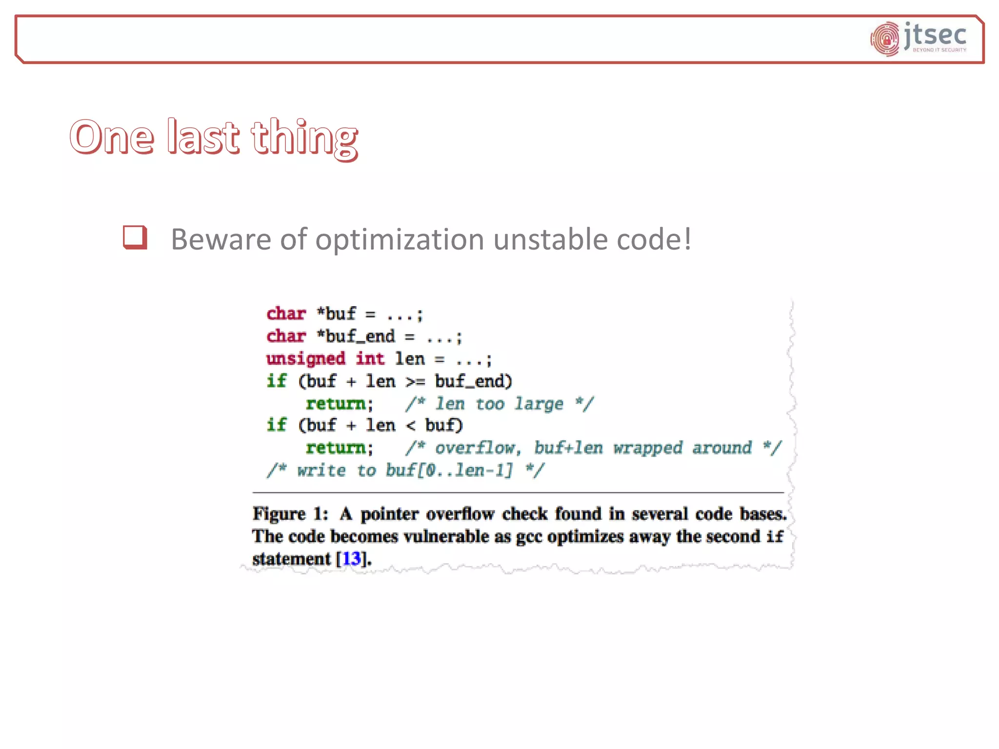  Beware of optimization unstable code!
 
