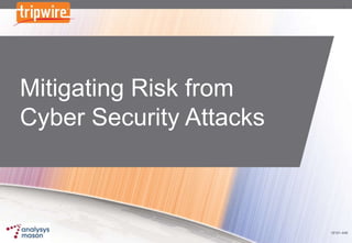 1




Mitigating Risk from
Cyber Security Attacks



                         18161-446
 