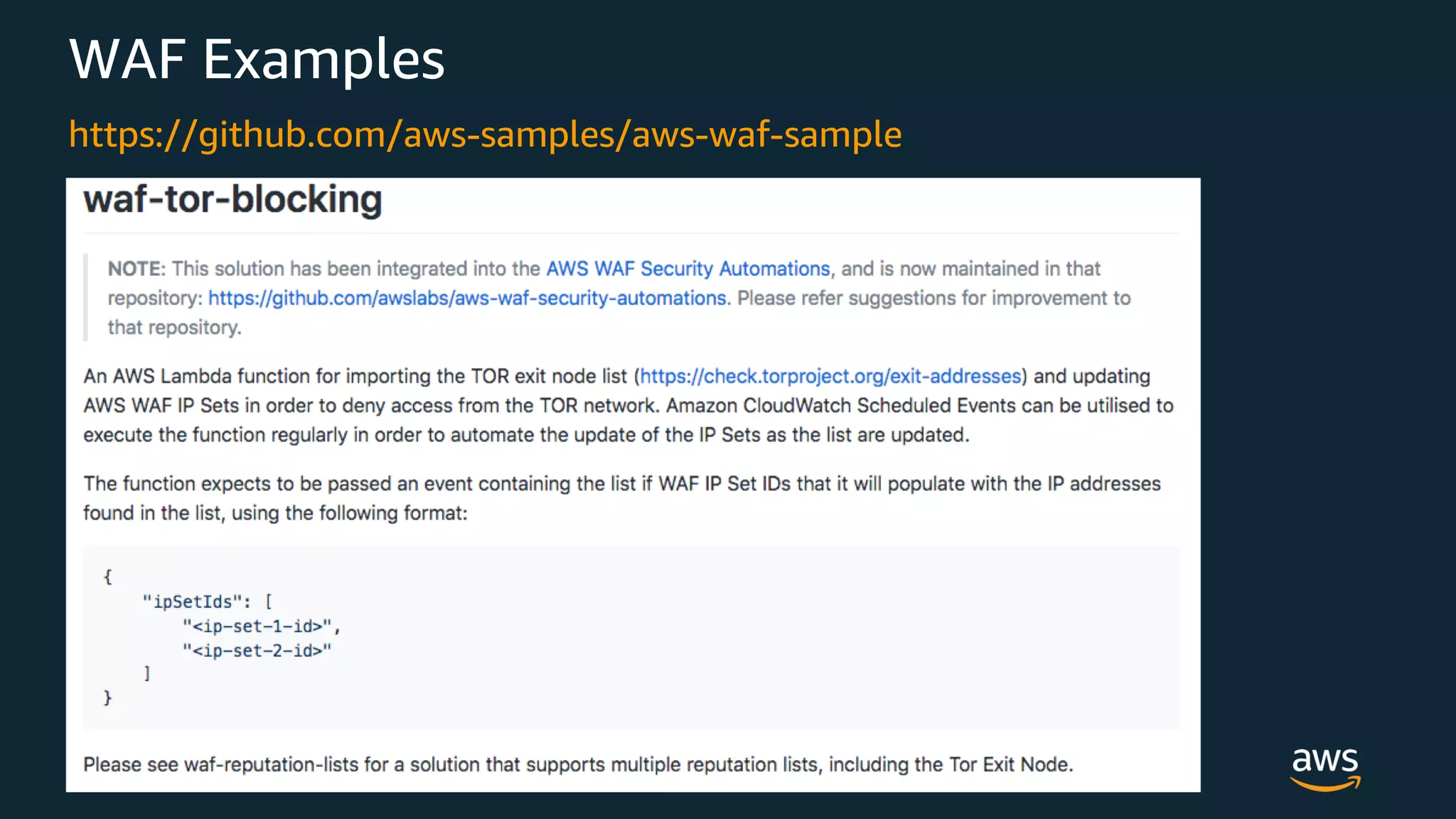© 2018, Amazon Web Services, Inc. or its Affiliates. All rights reserved.
WAF Examples
https://github.com/aws-samples/aws-waf-sample
 