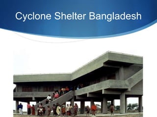Cyclone Shelter Bangladesh
 