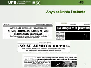 4
Anys seixanta i setanta
 