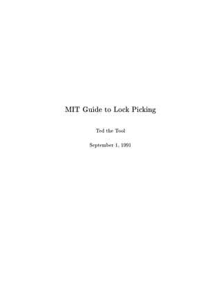 MIT Guide to Lock Picking
        Ted the Tool



      September 1, 1991
 