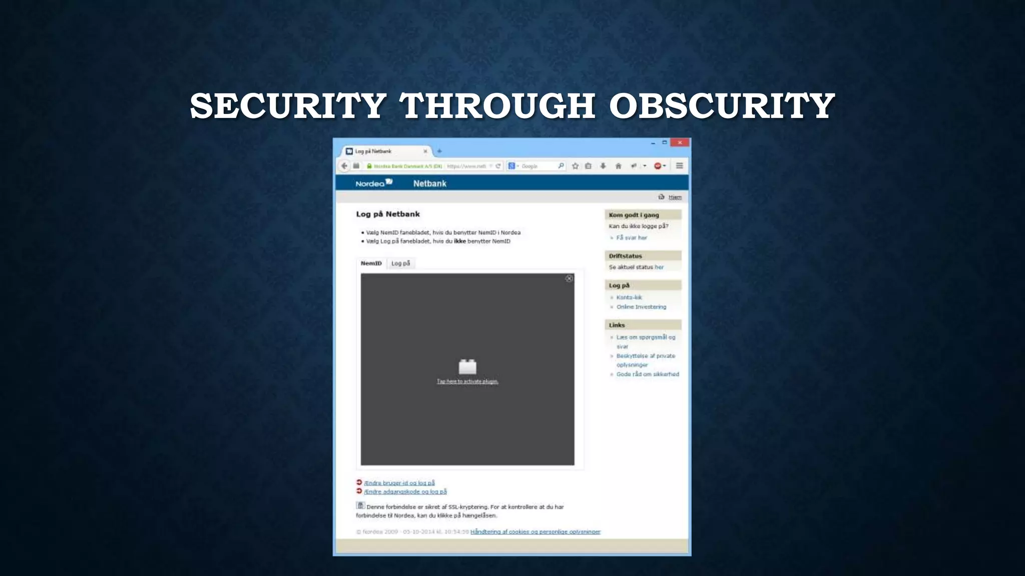 SECURITY THROUGH OBSCURITY 
 