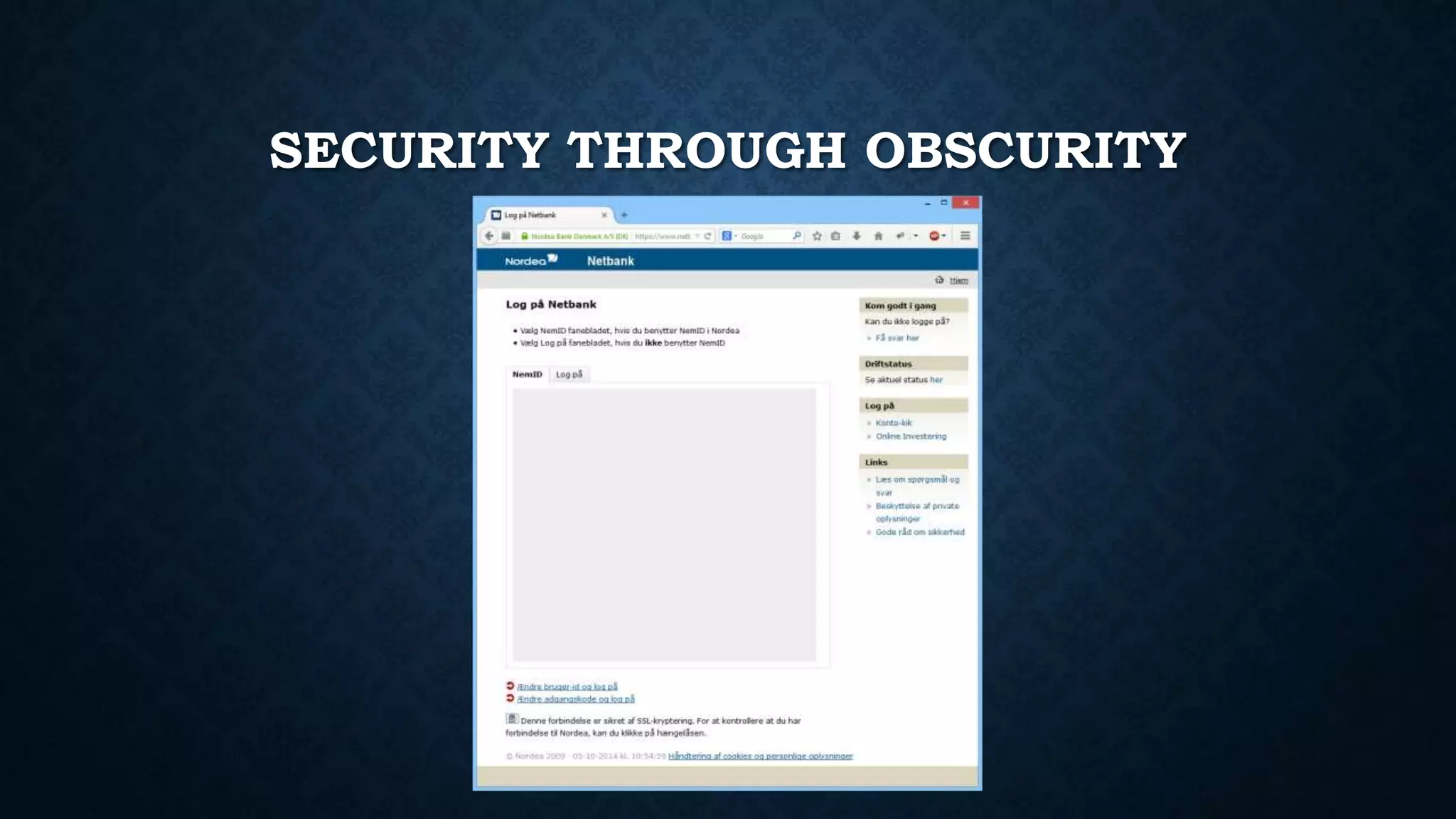 SECURITY THROUGH OBSCURITY 
 