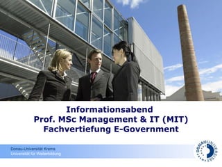 Informationsabend  Prof. MSc Management & IT (MIT) Fachvertiefung E-Government 