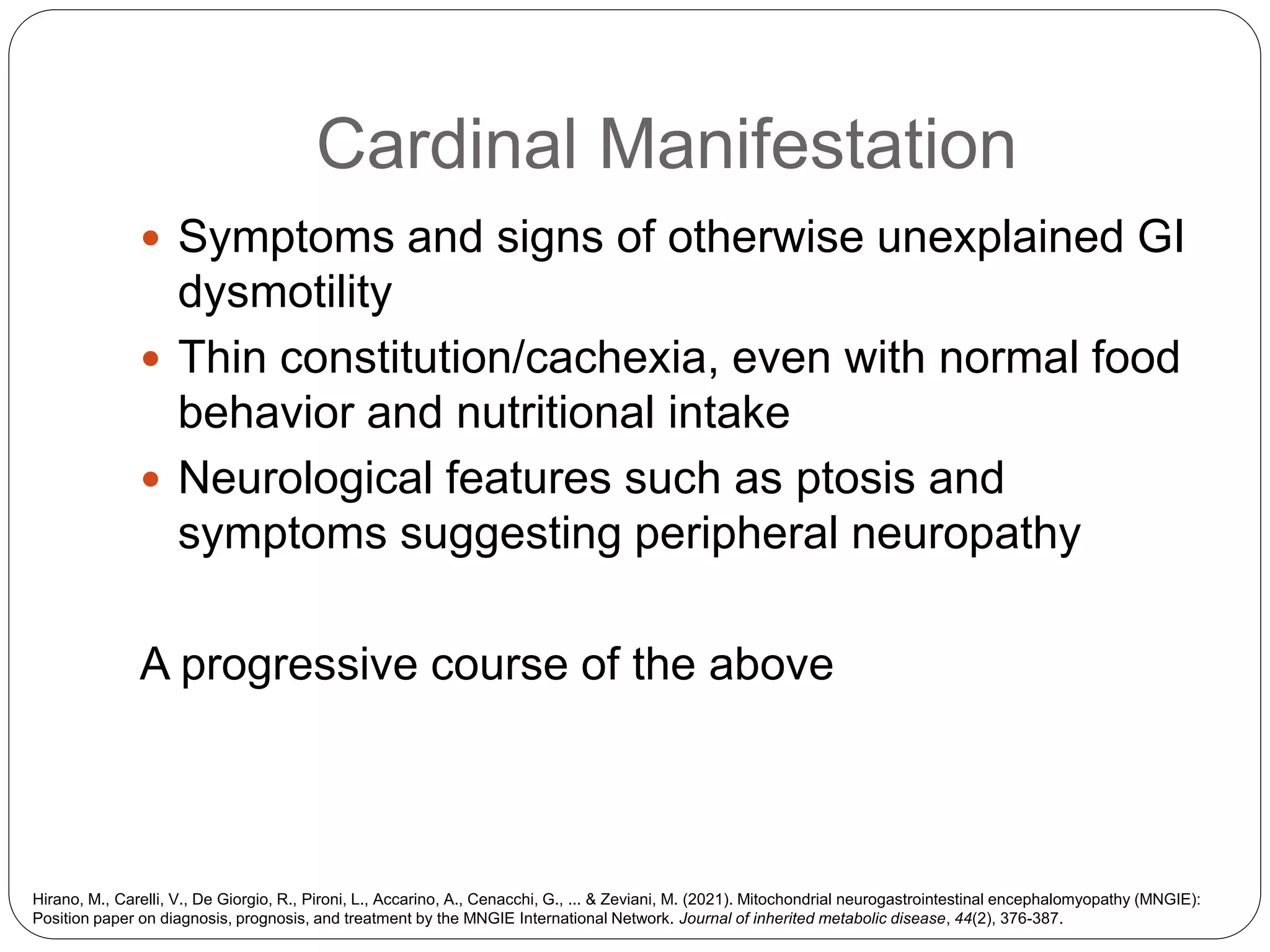 Mitochondrial Neurogastrointestinal Encephalomyopathy (MNGIE).pptx