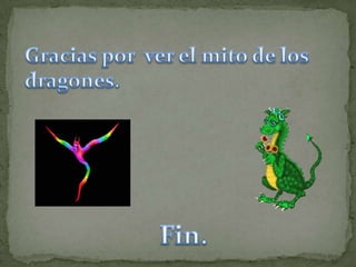 Mito de dragones..54