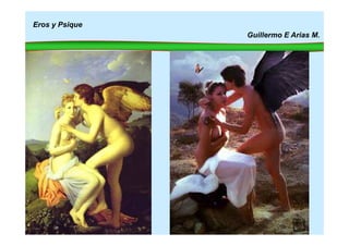 François-Pascal-Simon
Gérard.
Psyche Receiveing Her
First Kiss of Love.
Eros y Psique
Guillermo E Arias M.
First Kiss of Love.
Oil on canvas. 186 x
132 cm. Louvre, Paris,
France
 